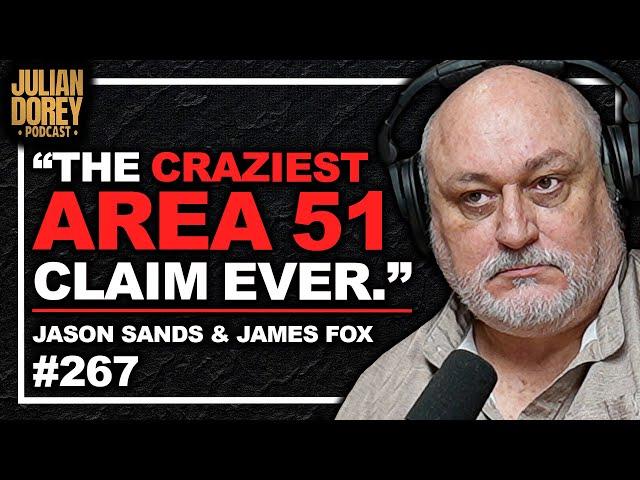 Biggest UFO Area 51 Whistleblower since Bob Lazar CONFRONTED | Jason Sands & James Fox • 267