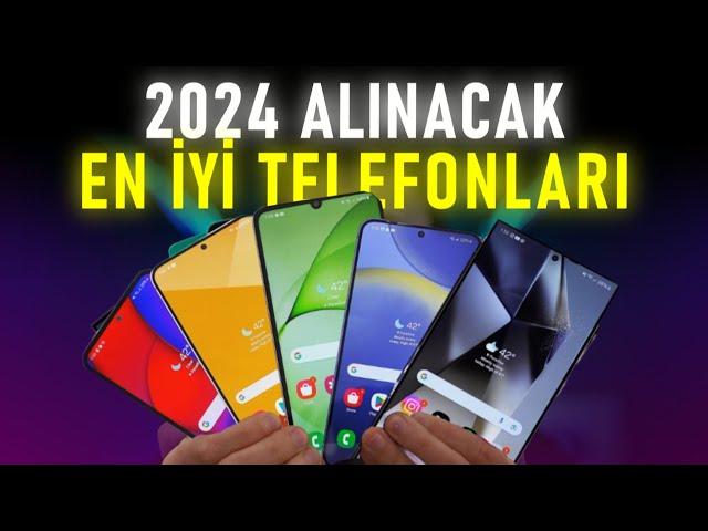 2024'de Alınacak En İyi TELEFONLAR - YILIN EN İYİLERİ !