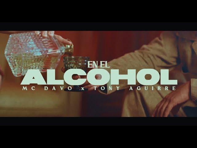 MC Davo - En El Alcohol (feat. Tony Aguirre)