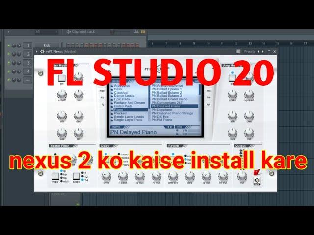 How to install nexus 2 in fl studio 20//