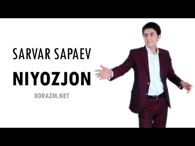 Sarvar Sapayev - Niyozjon (Official music)