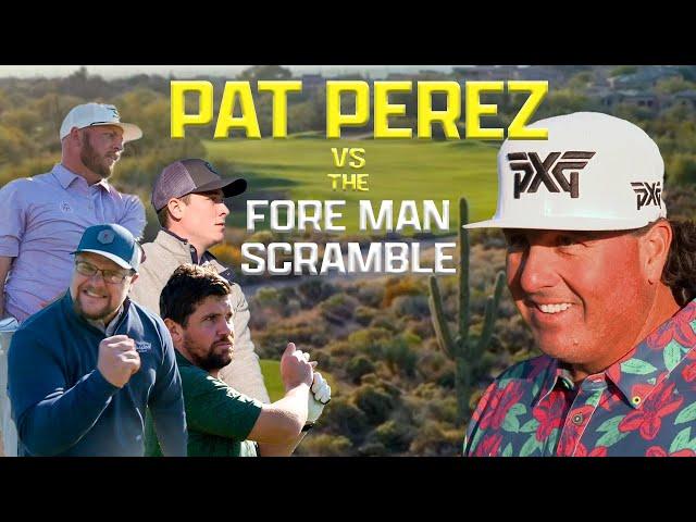 Pat Perez vs. The Fore Man Scramble (Troon North Golf Club)