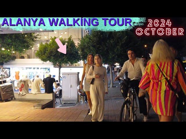 ALANYA ATATÜRK STREET 2024 OCTOBER / ALANYA CITY CENTER ANTALYA TURKEY HOLIDAY TURKEY TRAVEL 4K