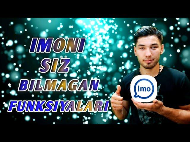 IMONI SIZ BILMAGAN FUNKSIYALARI