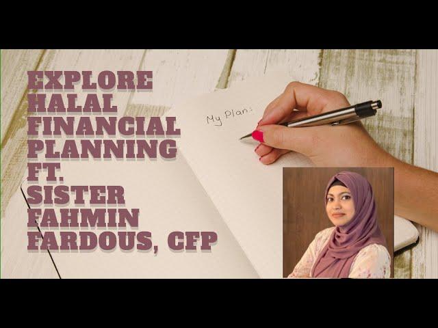  Explore Halal Financial Planning with Fahmin Fardous, CFP 