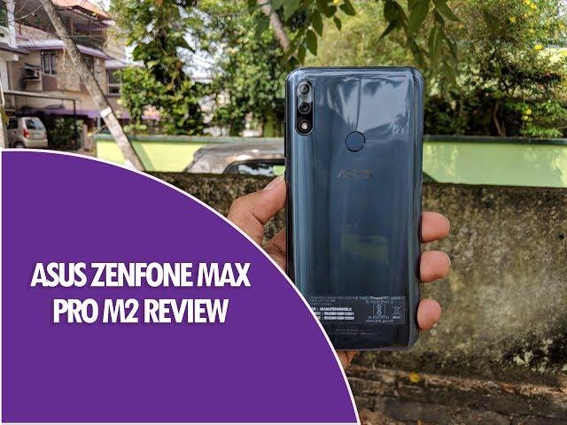 ASUS Zenfone Max Pro M2 Detailed Review- A Worthy Upgrade!