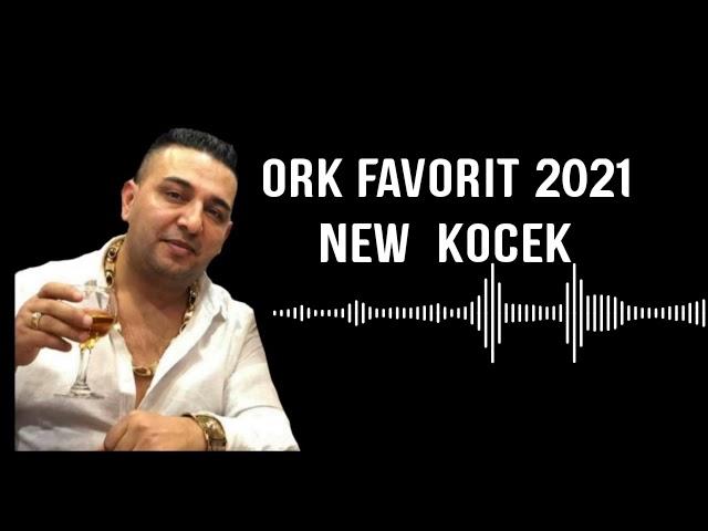 ORK FAVORIT 2021 █▬█ █ ▀█▀   NEW KOCEK