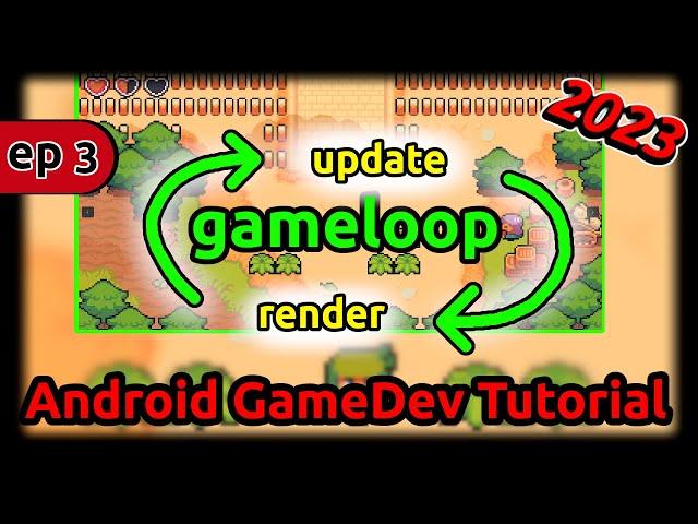 Android Game Tutorial - THE GAME LOOP  - Ep03