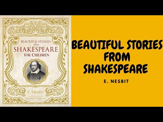 BEAUTIFUL STORIES FROM SHAKESPEARE BY E. NESBIT FULL AUDIOBOOK