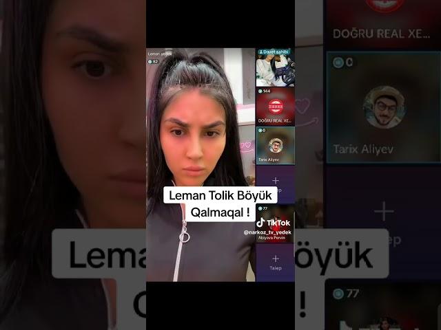 Boyuk Qalmaqal Pervin Leman Tolik Canli Yayim - Leman TikTok Official