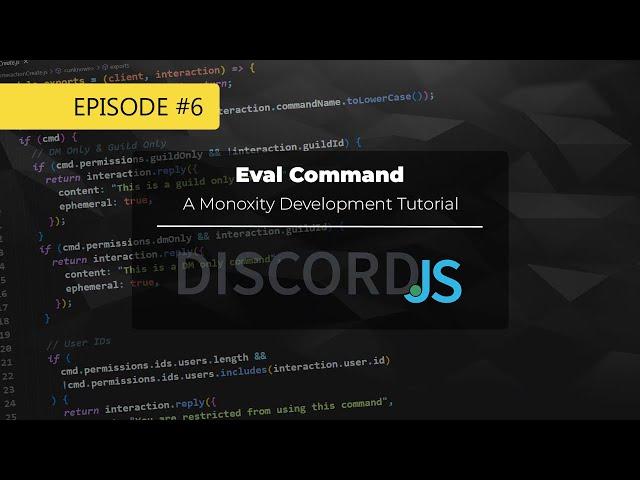 [E6] Discord Bot Tutorial (Eval Command)