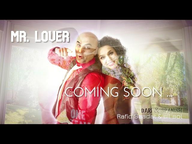 Mr. Lover RAFIQ SAADAT & SIL SOL