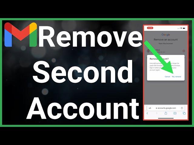 How To Remove Second Gmail Account