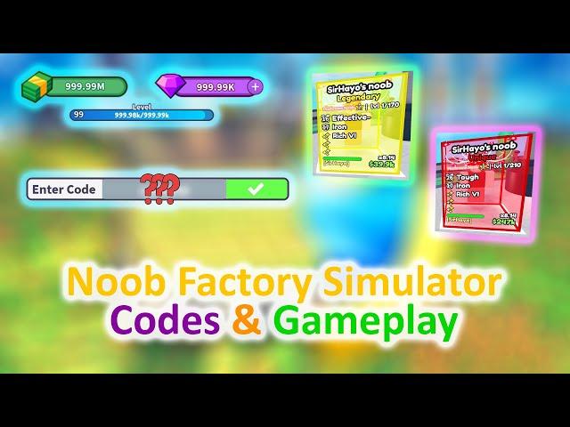 Noob Factory Simulator Codes & Gameplay! Try Now!