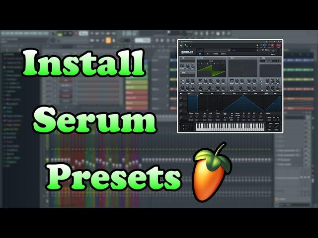 How To Install Serum Presets In FL Studio - FL Studio Quick Tip #FLSQT