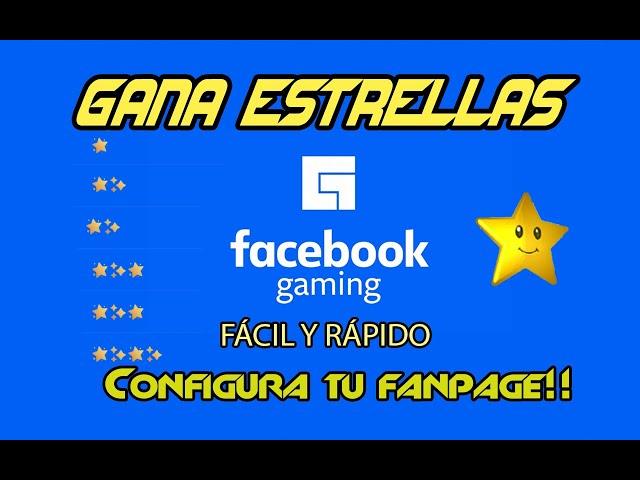 Configura tu página de Facebook para MONETIZAR ESTRELLAS | Jota y eSe