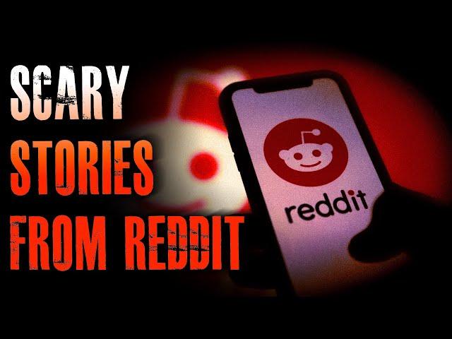 22 TRUE Scary Stories From REDDIT | True Scary Stories