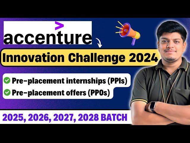 Accenture Breaking News | Pre-Placement Offer & Pre Placement Internship Opportunity | 2025-2028