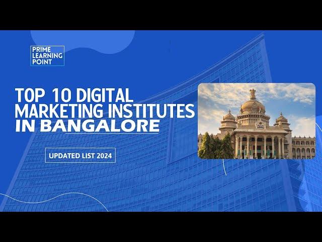 Best Top 10 Digital Marketing Training institutes in Bangalore | Digital Marketing Course