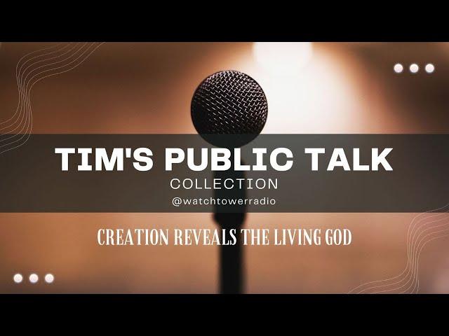 JW Public Talk Creation Reveals the Living God