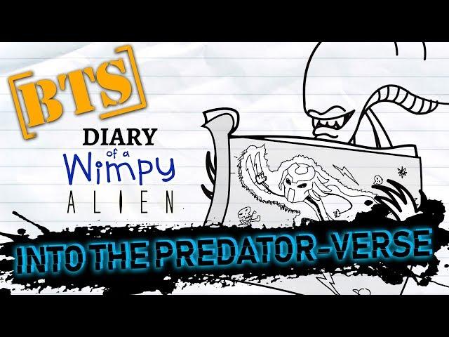 Behind the Scenes - Wimpy Alien 6.5 INTO THE PREDATOR-VERSE (Wimpy Kid / Alien / Predator Parody)