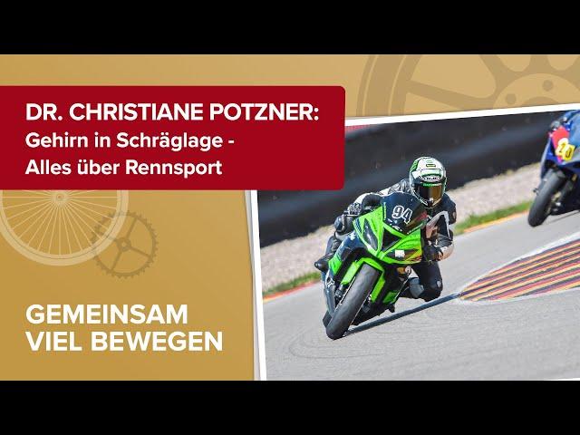 Dr. Christiane Potzner: Gehirn in Schräglage - Alles über Rennsport