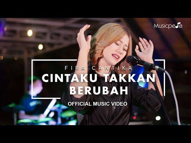 Fira Cantika - Cintaku Takkan Berubah (Official Music Video)