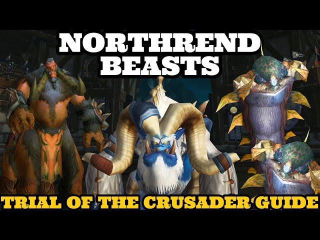 TOC25 Guide - Northrend Beasts - WOTLK Classic