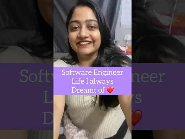 Software Engineer Life I dreamt of️In REAL