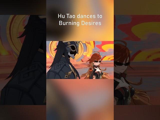 Hu Tao Burning Desires - Hu Tao VA version (credits: @tnbee) #genshinimpact #hutao