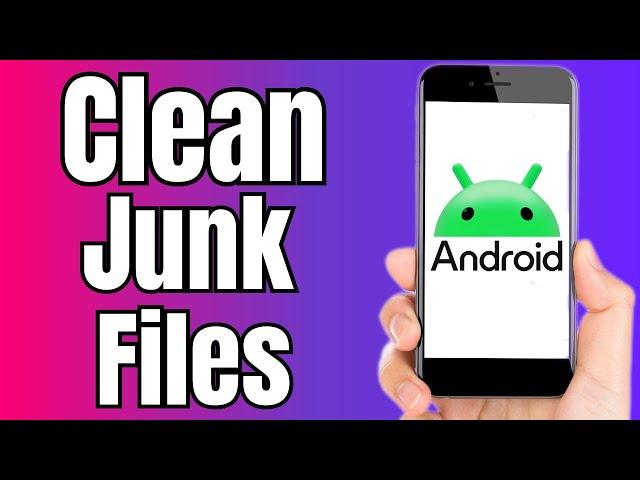 How to Clean Android Junk Files | Best Cleaner App for Android