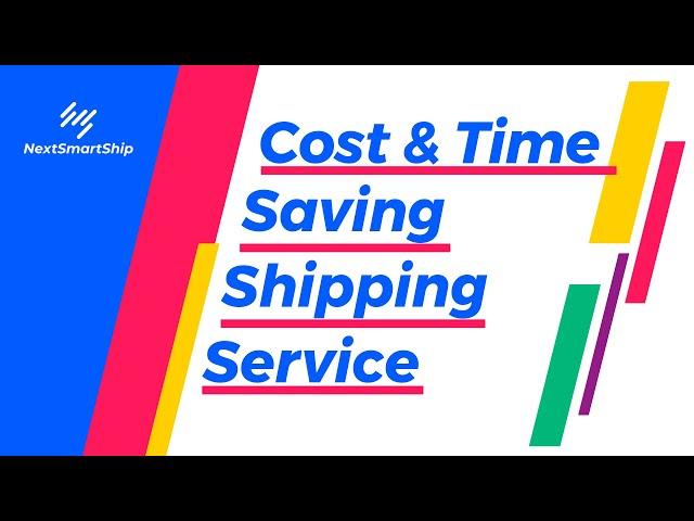 Best Cost And Time Saving Shipping Service - The Reason To Choose Nextsmartship Fulfillment