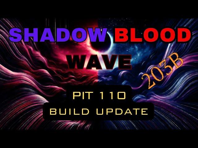 200 BILLION! Shadow Blood Wave PIT Tier 110 | Season 6 Necromancer Build Guide Update