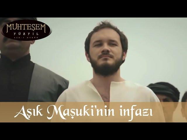 Aşık Maşuki'nin İnfazı - Muhteşem Yüzyıl 98.Bölüm