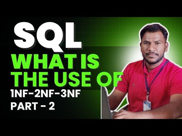 Lec 10. What is Normalisation in SQL? 1Nf | 2NF | 3NF | Part - 2