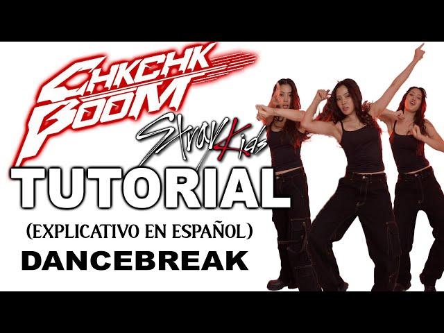 TUTORIAL "CHK CHK BOOM" (DANCEBREAK) - EXPLICATIVO en ESPAÑOL