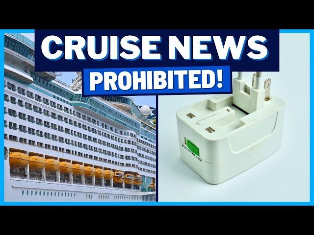 CRUISE NEWS: Royal Caribbean Prohibited Item, Venue Change on Norwegian Cruise, NCL, Carnival & MORE