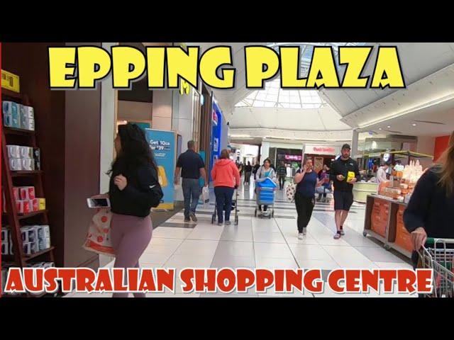 Epping Plaza - An Australian shopping centre