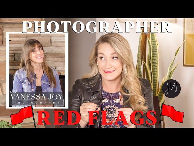  Photographer RED FLAGS  with @VanessaJoy