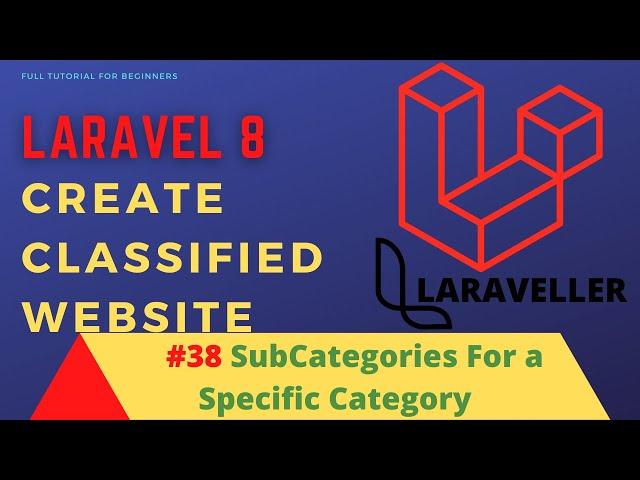 How to Make Classified  Website with Laravel 8 - #38 Sub Categories for a Specific Category