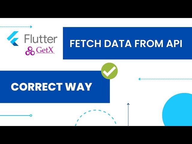 Correct way to fetch API data using getx in flutter.