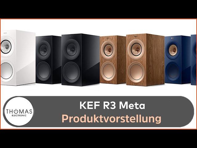 PRODUKTVORSTELLUNG -KEF R3 Meta- High-End-Lautsprecher - THOMAS ELECTRONIC ONLINE SHOP