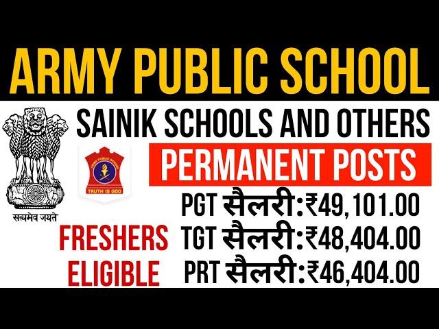 6 APS/SAINIK SCHOOL &10 OTHER SCHOOLS TEACHERS RECRUITMENT 2024-25 |SALARY +DA+PF+ACCOMMODATION