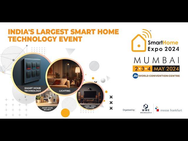 Smart Home Expo Mumbai -May 2-4 ,2024  | Jio World Convention Centre