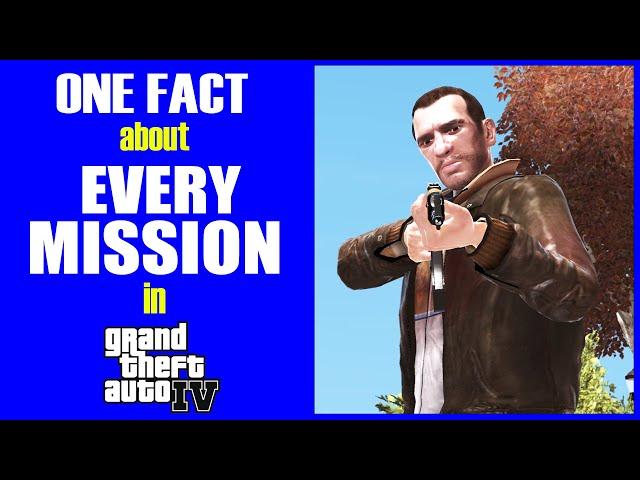 One Fact about Every Mission in GTA IV!