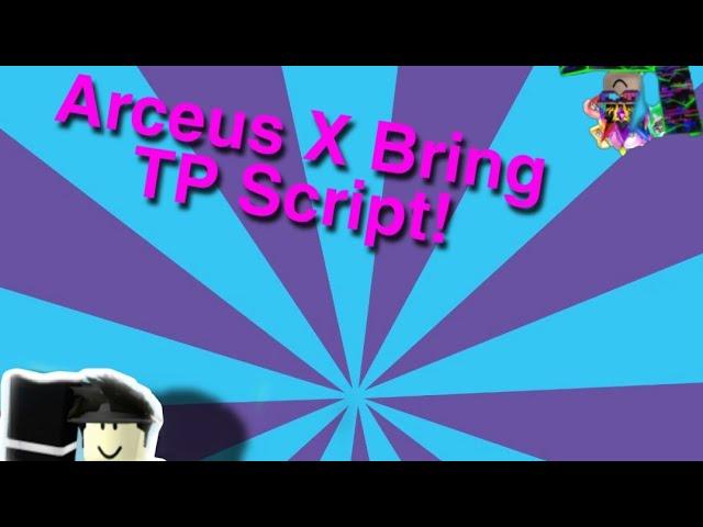 Arceus X Scripts | Bring Tp Kill | Roblox Exploits Mobile