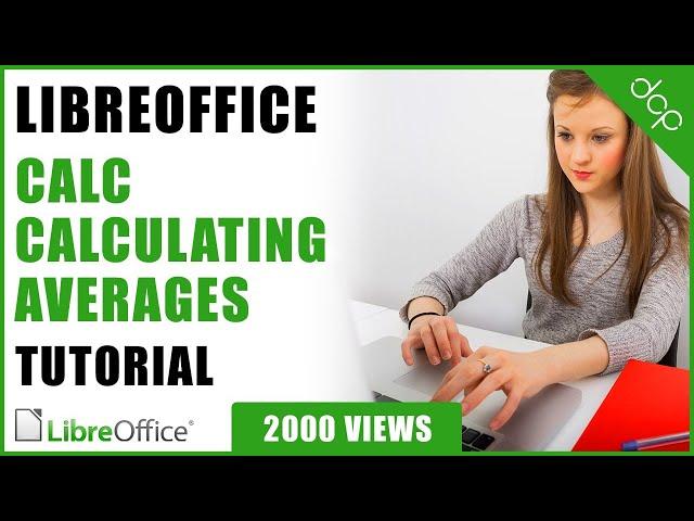 Calculate Averages - Libre Office Calc Spreadsheet Tutorial