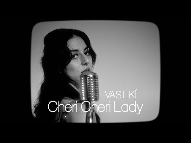 Vasilikí - Cheri Cheri Lady (Official Studio Session)