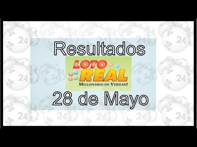 Lotería Loto Real resultados de hoy 28 de Mayo en #LoteriaDominicana