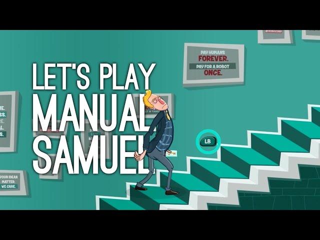 Manual Samuel Gameplay: Let's Play Manual Samuel (BREATHE! BLINK! SPINE!)